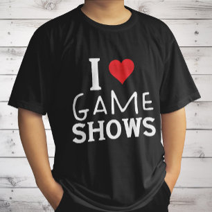 I Love Game Shows, Funny Gezegde Game Shows Lover T-shirt
