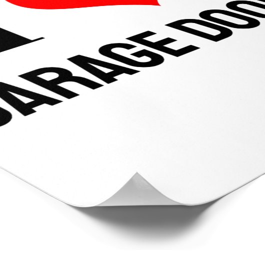 I Love Garage Doors Christmas Red Heart Funny Gift Poster (Hoek)