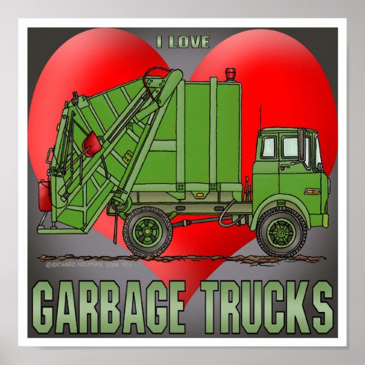 I Love Garbage Trucks Greens Poster Print (Voorkant)