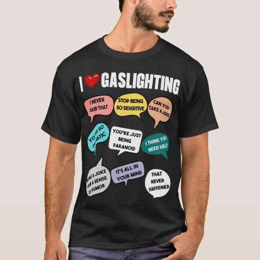 "I Love Gaslighting" leuk & onheilspellend HD desi T-shirt (Voorkant)