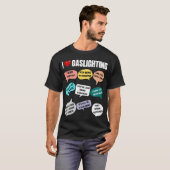 "I Love Gaslighting" leuk & onheilspellend HD desi T-shirt (Voorkant volledig)