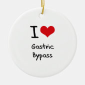 I Love Gastric Bypass Keramisch Ornament (Voorkant)