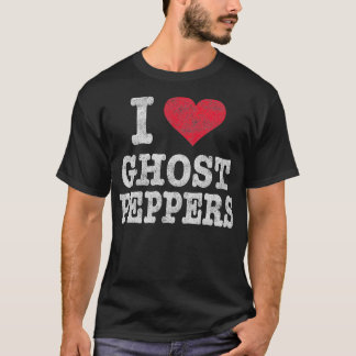 I Love Ghost Peppers Trendy Gift T-shirt