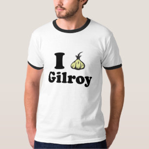 I Love Gilroy Shirt