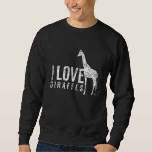 I Love Giraffe Giraffe Animal Trui