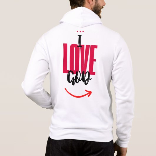 I Love God Hoodie (Achterkant)