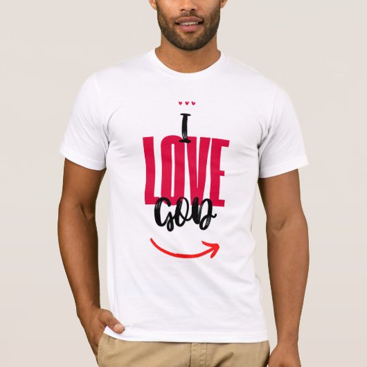 I Love God  T-shirt (Voorkant)