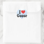 I Love Goose Ronde Sticker (Tas)