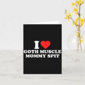 I Love Goth Muscle Mommy St  Kaart (Gele Bloem)