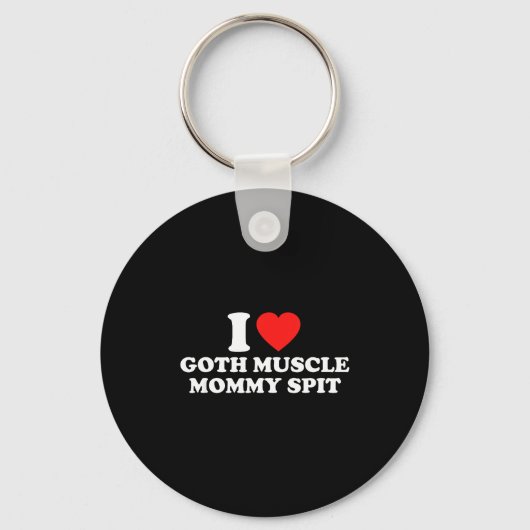 I Love Goth Muscle Mommy St Sleutelhanger (Voorkant)