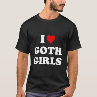 I Love Goth T-shirt