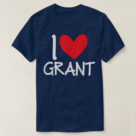 I Love Grant Name Persoonlijke Mannen Guy BFF Frie T-shirt (Design voorkant)