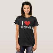 I Love Greyhounds T-shirt (Voorkant volledig)