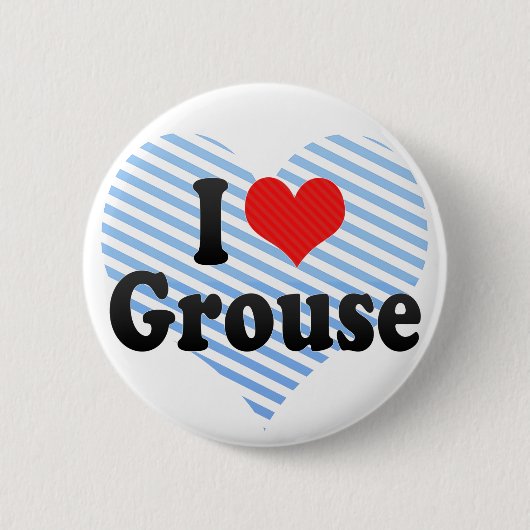 I Love Grouse Ronde Button 5,7 Cm (Voorkant)