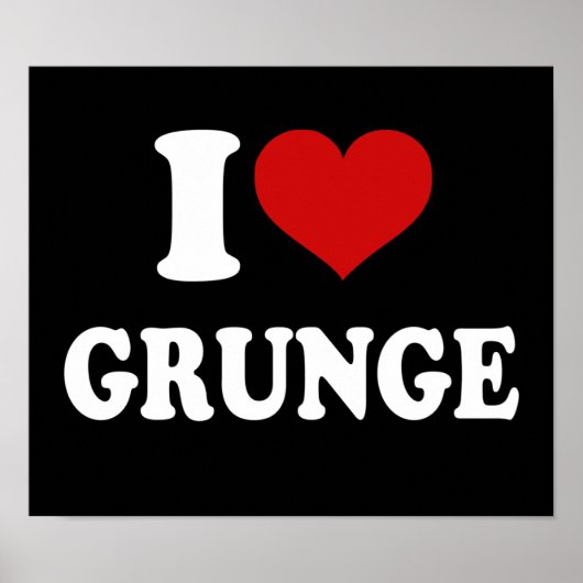 I Love Grunge Poster (Voorkant)
