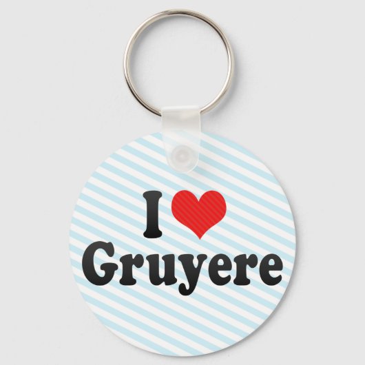 I Love Gruyere Sleutelhanger (Voorkant)