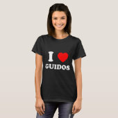 I Love Guidos Funny Italian American Quote  T-shirt (Voorkant volledig)
