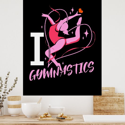 I Love Gymnastics Poster (Keuken)