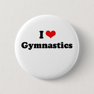 I Love Gymnastics Tshirt Ronde Button 5,7 Cm