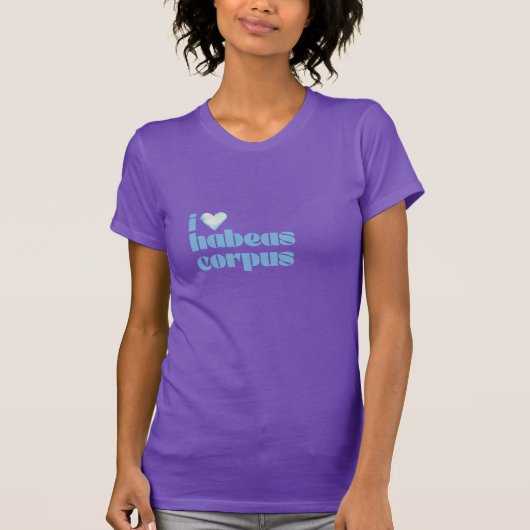 i love habeas corpus blue on purple t-shirt (Voorkant)