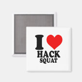 I Love Hack Squat  Magneet (Voorkant / Achterkant)