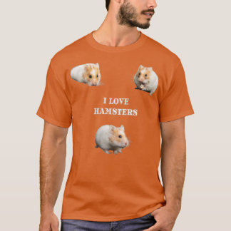 I Love Hamsters T-shirt