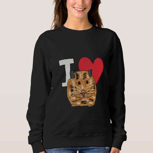 I Love Hamsters Trui (Voorkant)
