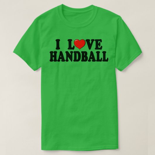 I Love Handball Heart Design Quote T-shirt (Design voorkant)