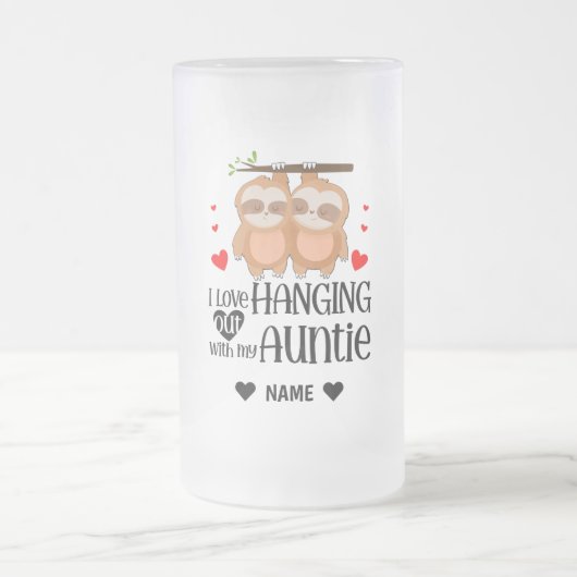 I Love Hanging with my AUNTIE Matglas Bierpul (Center)