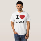I Love hart add any name - custom T-shirt (Voorkant volledig)