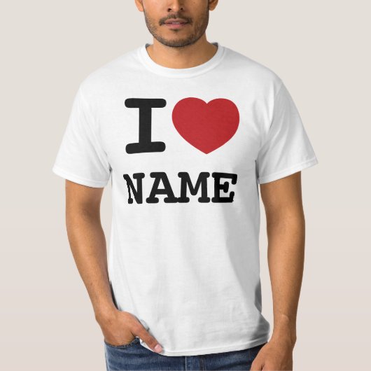 I Love hart add any name - custom T-shirt (Voorkant)