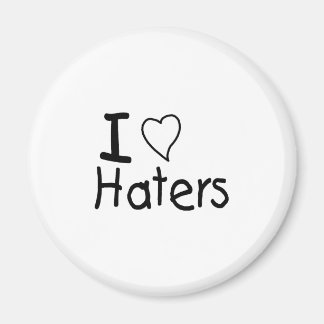 I Love Haters Magneet