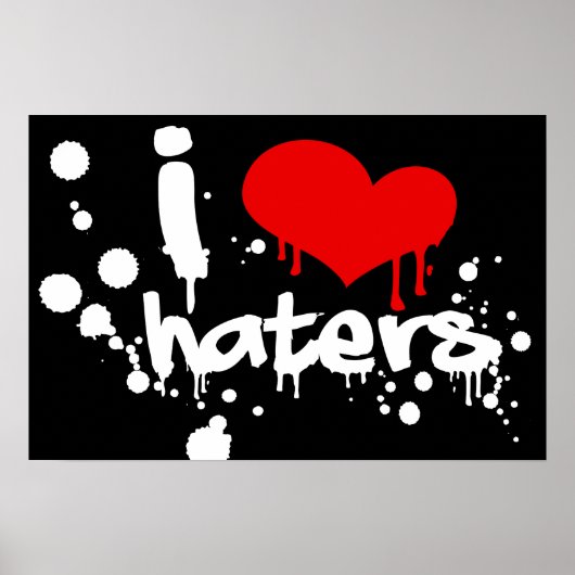 I Love Haters Poster (Voorkant)