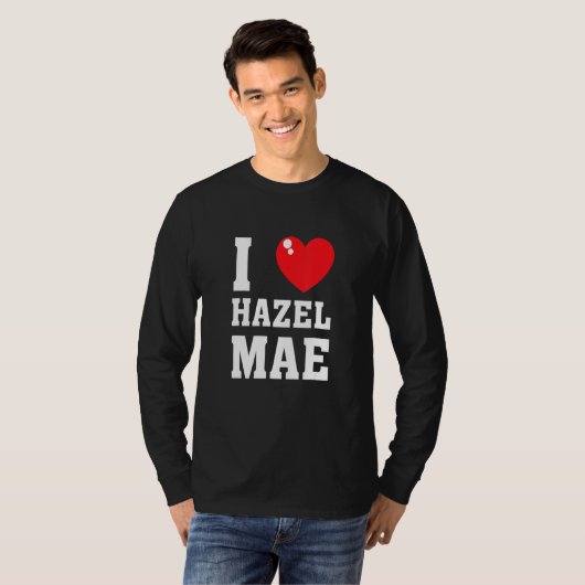 I Love Hazel Maeee T-shirt (Voorkant volledig)