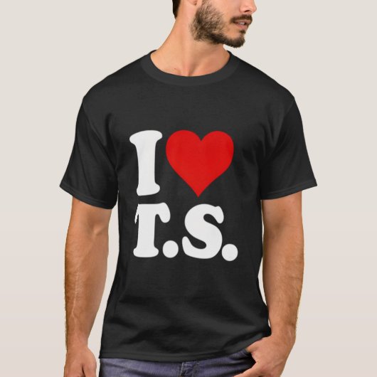 I Love He Ts T S T-shirt (Voorkant)