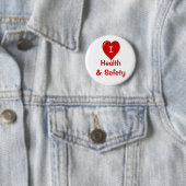 I Love Health and Safety Ronde Button 5,7 Cm (In situ)