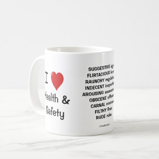 I Love Health & Safety Cheeky Funny Gift Koffiemok (Voorkant links)