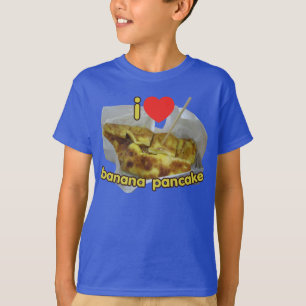 I Love (Heart) Banana Pancake ... Thai Street Food T-shirt