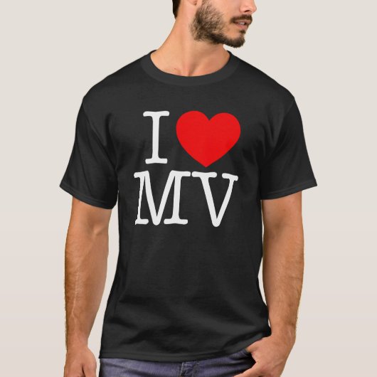 I Love (Heart) beroemd gemaakt door MV T-shirt (Voorkant)