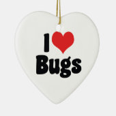 I Love Heart Bugs - Insects Entomologist Keramisch Ornament (Rechts)