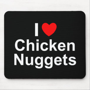 I Love (Heart) Chicken Nuggets Muismat