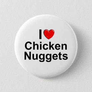 I Love (Heart) Chicken Nuggets Ronde Button 5,7 Cm