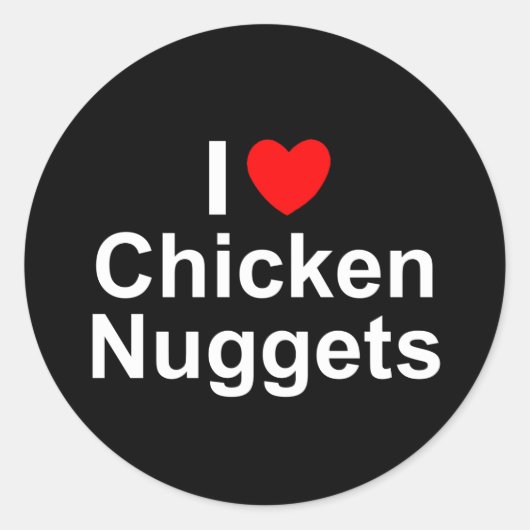 I Love (Heart) Chicken Nuggets Ronde Sticker (Voorkant)
