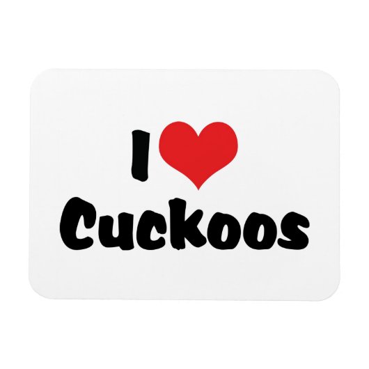 I Love Heart Cuckoos - Cuckoo Bird Lover Magneet (Horizontaal)