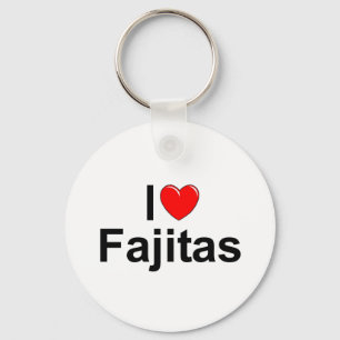 I Love (Heart) Fajitas Sleutelhanger