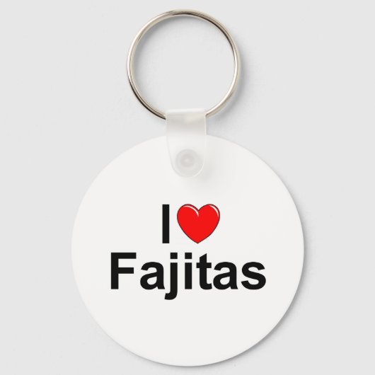 I Love (Heart) Fajitas Sleutelhanger (Voorkant)