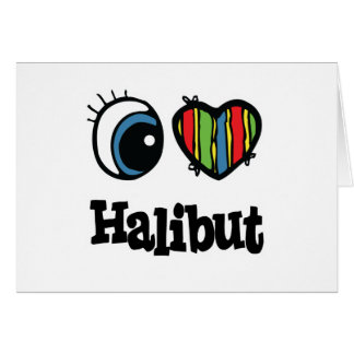 I Love (Heart) Halibuts