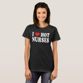I Love Heart Hot Nurses T-shirt (Voorkant volledig)