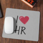 I Love Heart HR Human Resources Kantoor Gift Muismat<br><div class="desc">Dit ontwerp is gemaakt met behulp van digitale kunst. Het kan in het gebied worden aangepast door de klik aan te passen en de naam, initialen of woorden aan te passen. U kunt de tekstkleur en de stijl ook veranderen of de tekst voor een slechts ontwerp van het afbeelding schrappen....</div>