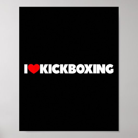I Love (heart) Kickboxing Poster (Voorkant)